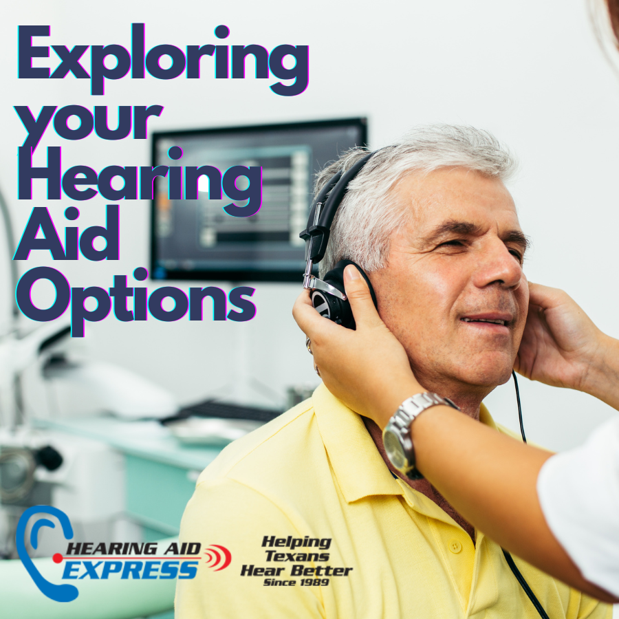 Exploring your Hearing Aid Options