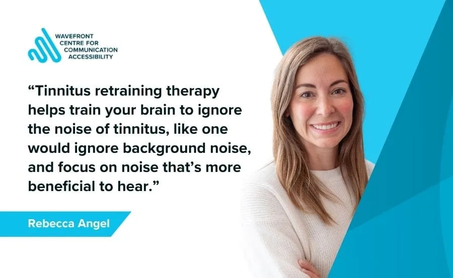 Quote on tinnitus retraining therapy by Rebecca Angel with Wavefront Centre logo and a smiling person.