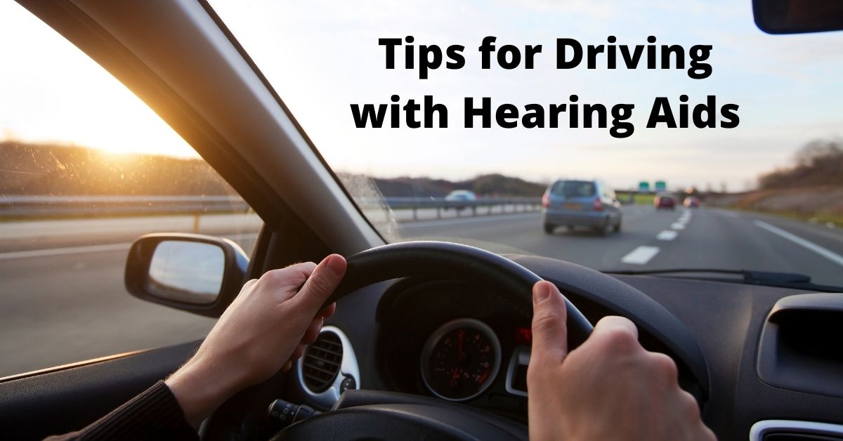 Tips for Driving with Hearing Aids