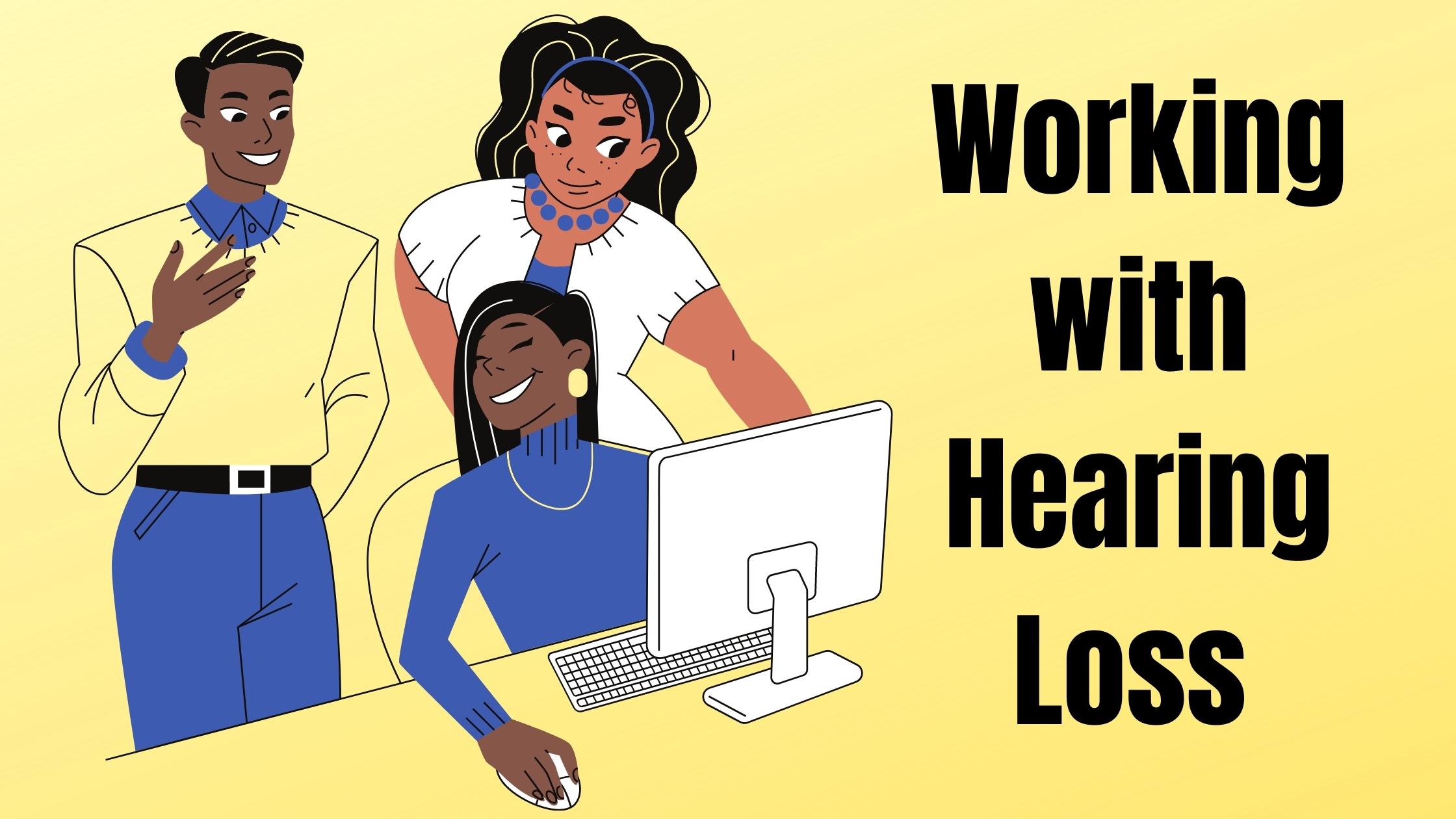 Working with Hearing Loss