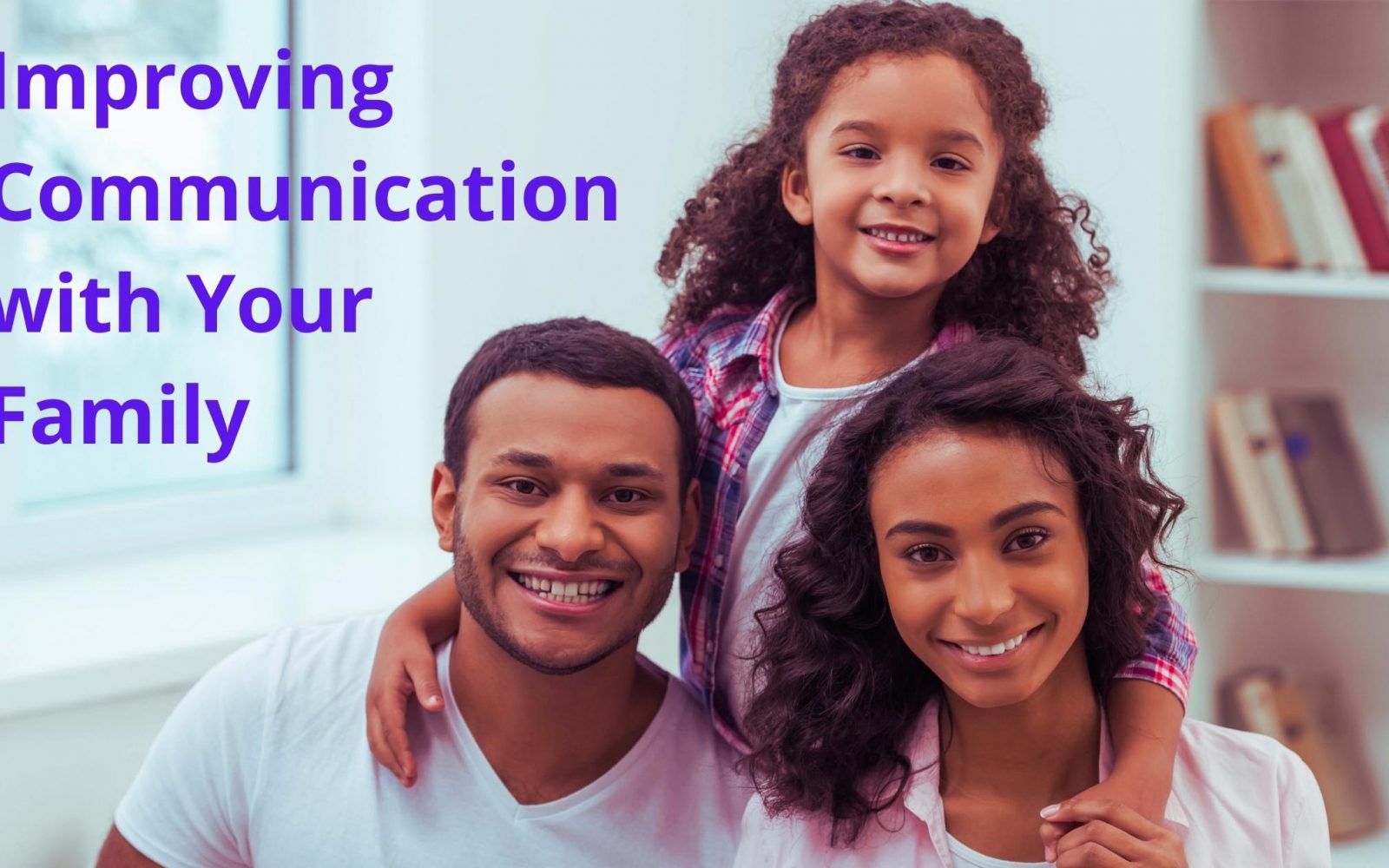 Improving Communication with Your Family 1