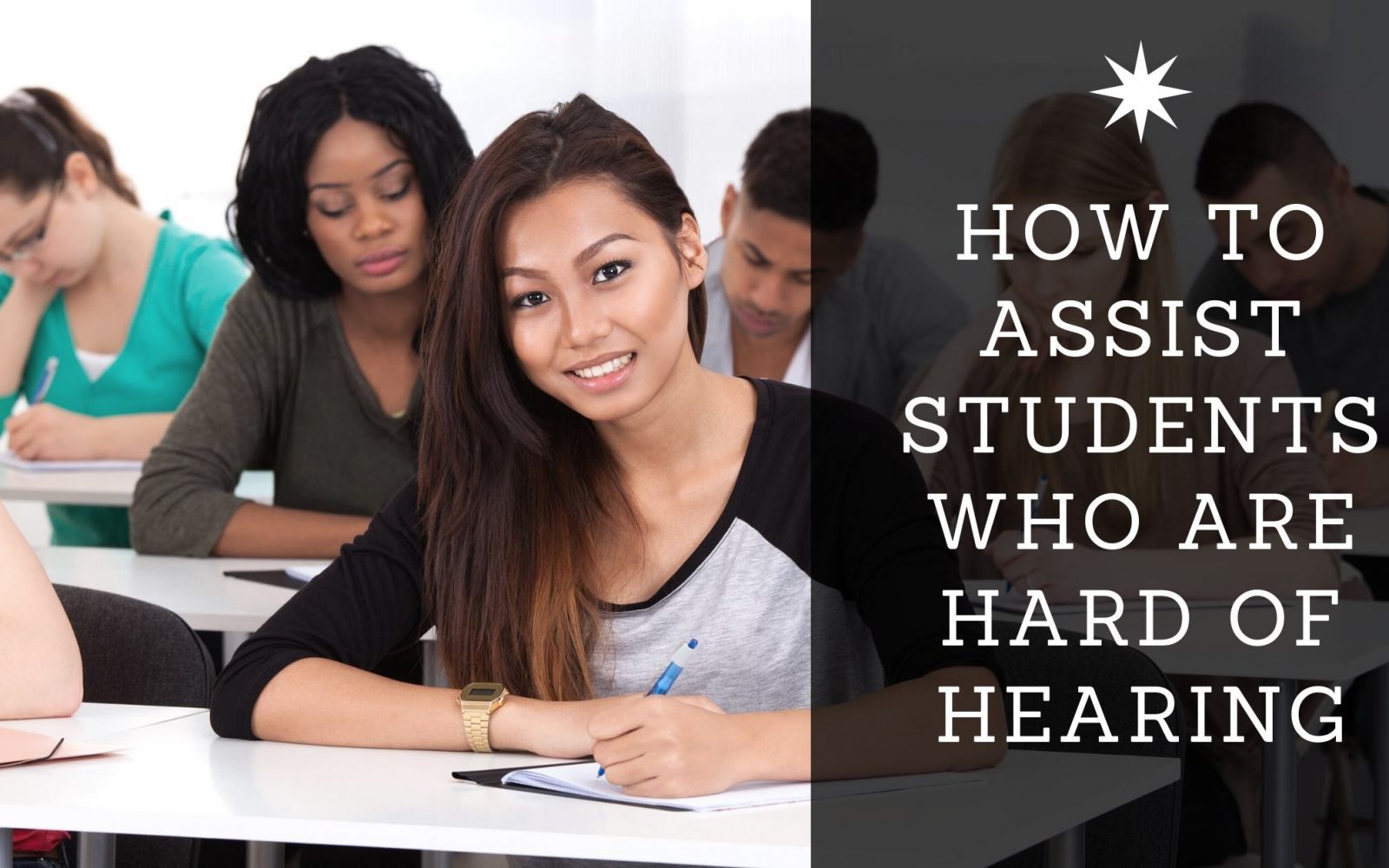 How to Assist Students Who are Hard of Hearing 1