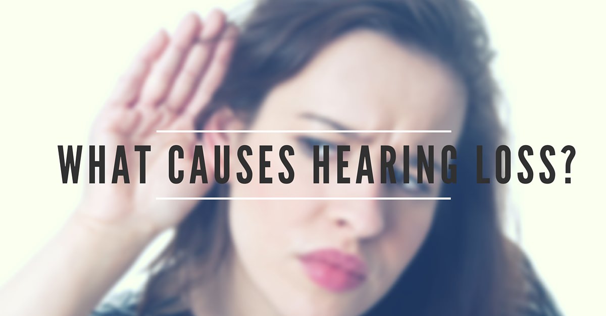 what causes hearing loss