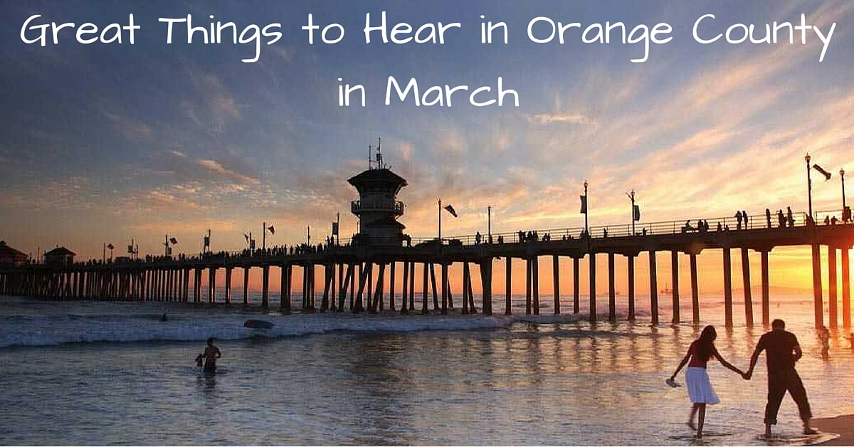 things to do in orange county march 2016