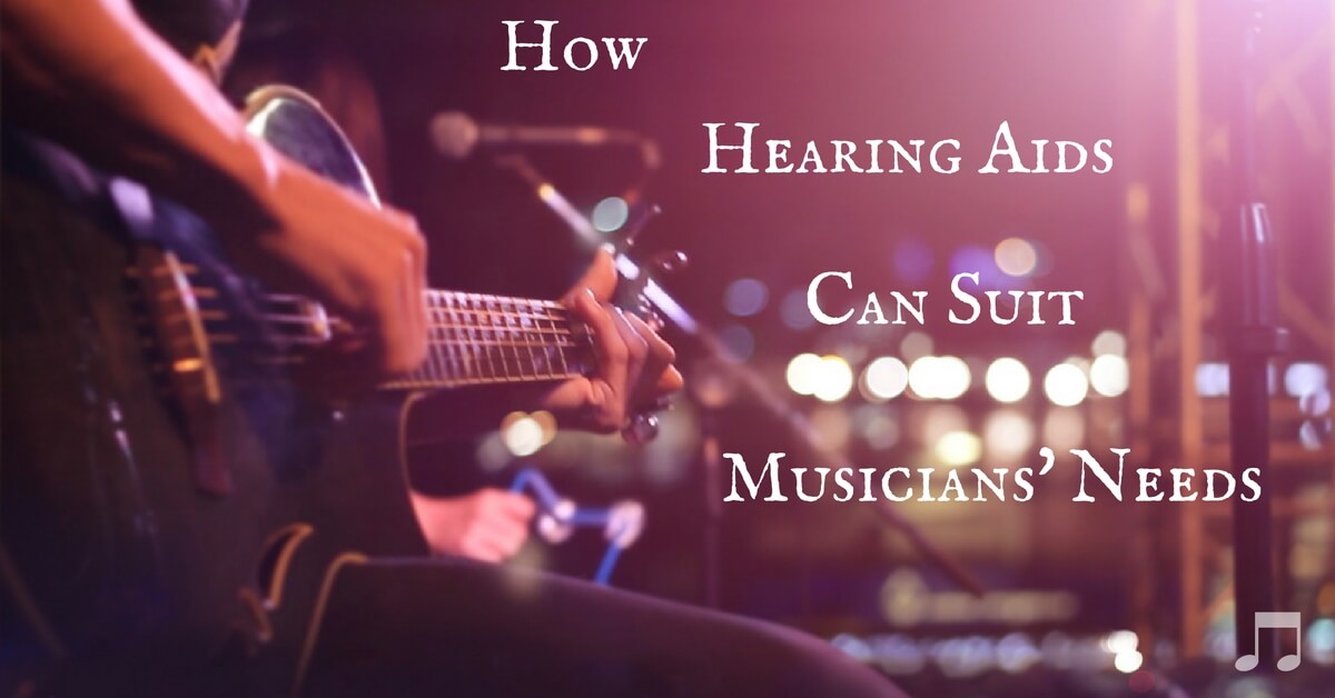 How Hearing Aids Can Suit Musicians&rsquo; Needs
