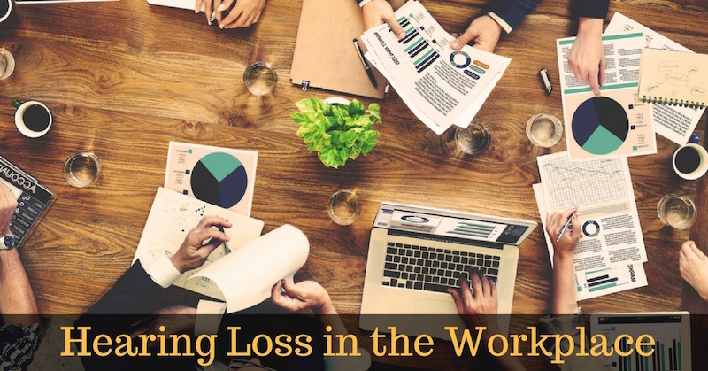 Hearing Loss & the Workplace