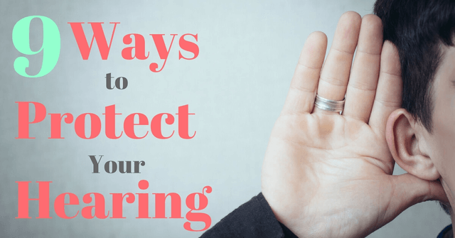 9 Ways to Protect Your Hearing