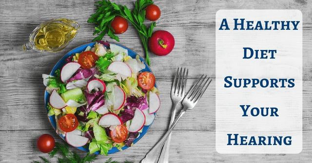 A Healthy Diet Supports Your Hearing