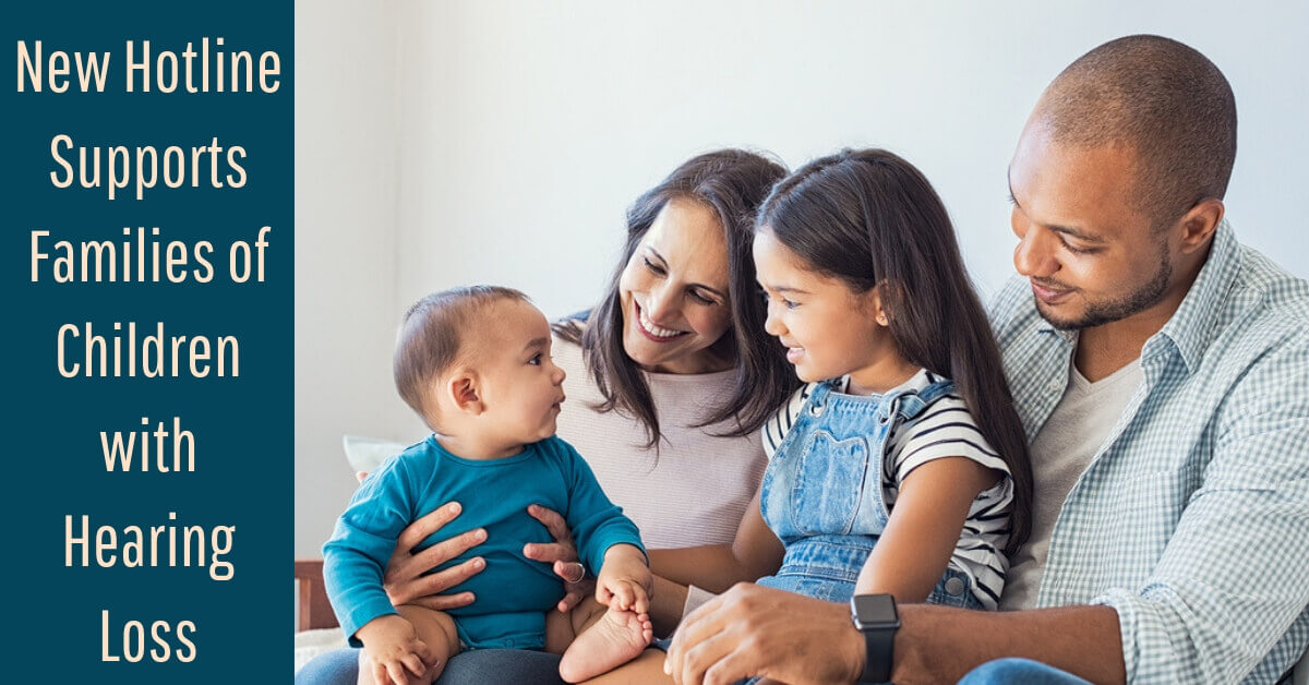 New Hotline Supports Families of Children with Hearing Loss