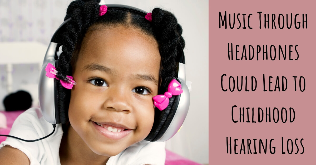 Music Through Headphones Could Lead to Childhood Hearing Loss