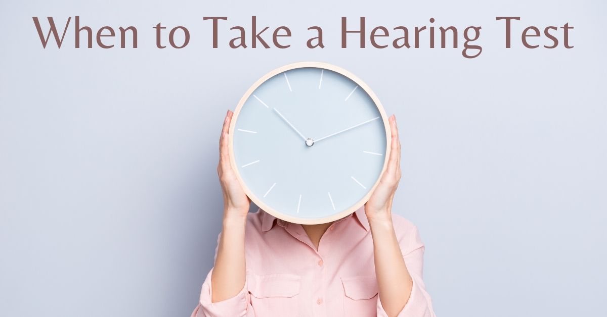 When to Take a Hearing Test