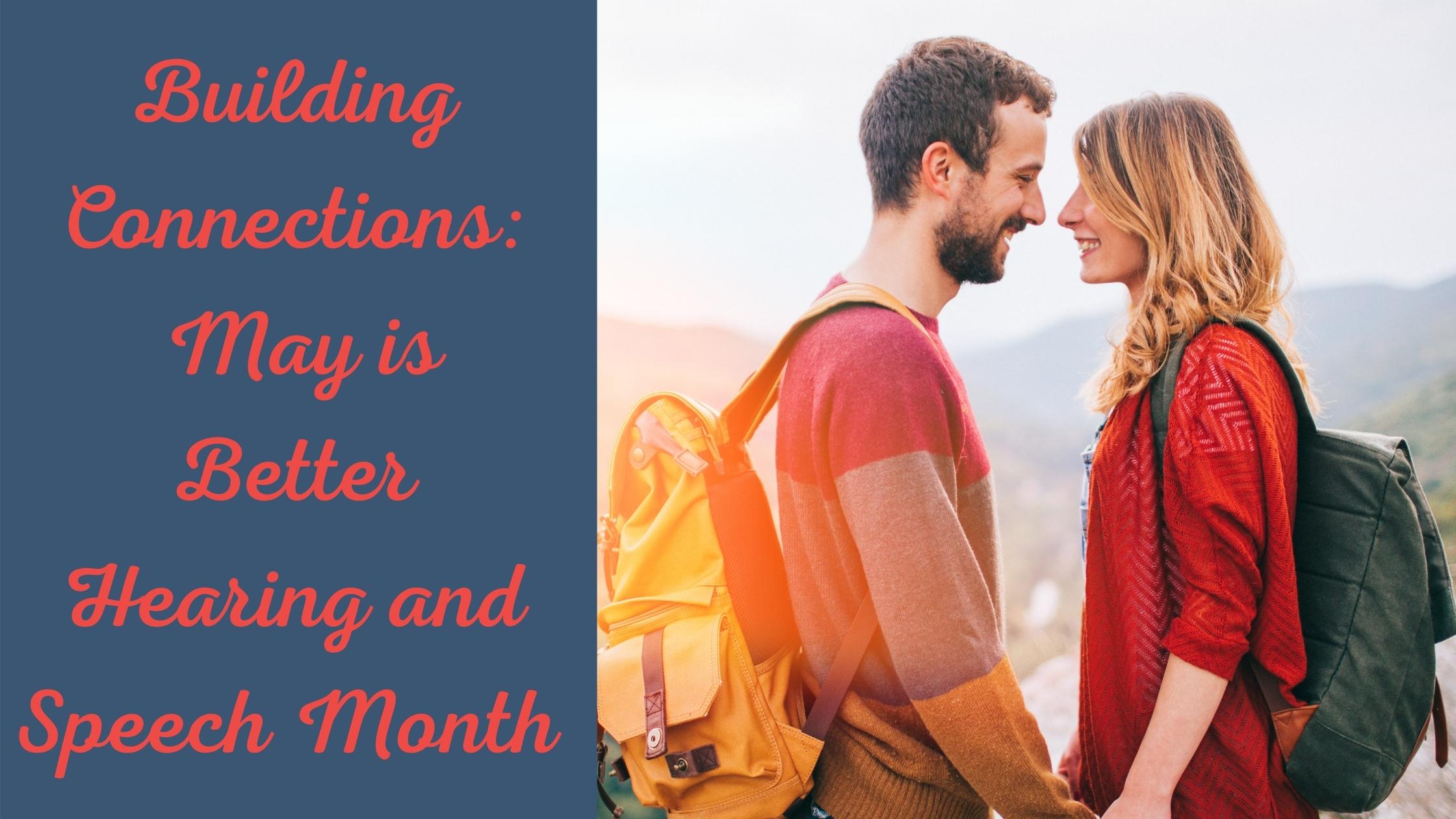 Building Connections May is Better Hearing and Speech Month(25).jpg