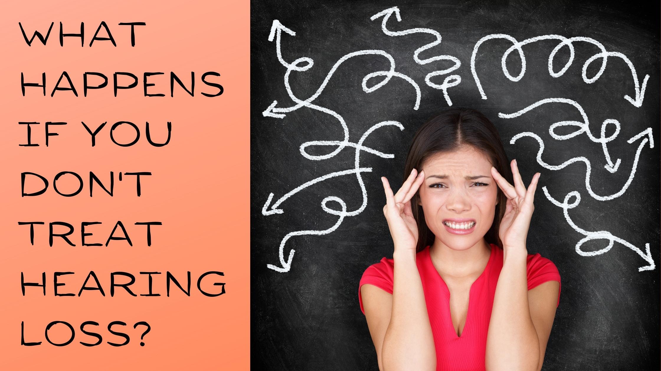 What Happens if You Don't Treat Hearing Loss.jpg
