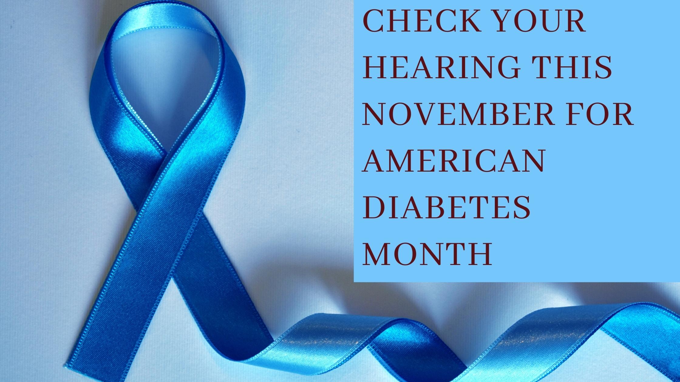 Check Your Hearing This November for American Diabetes Month2 1