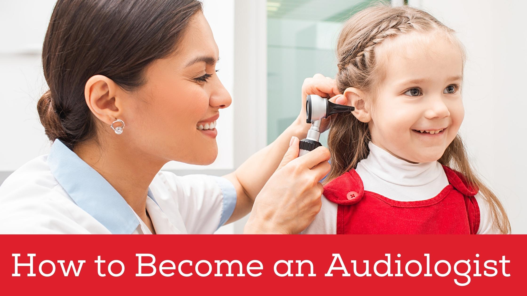 How to Become an Audiologist.jpg