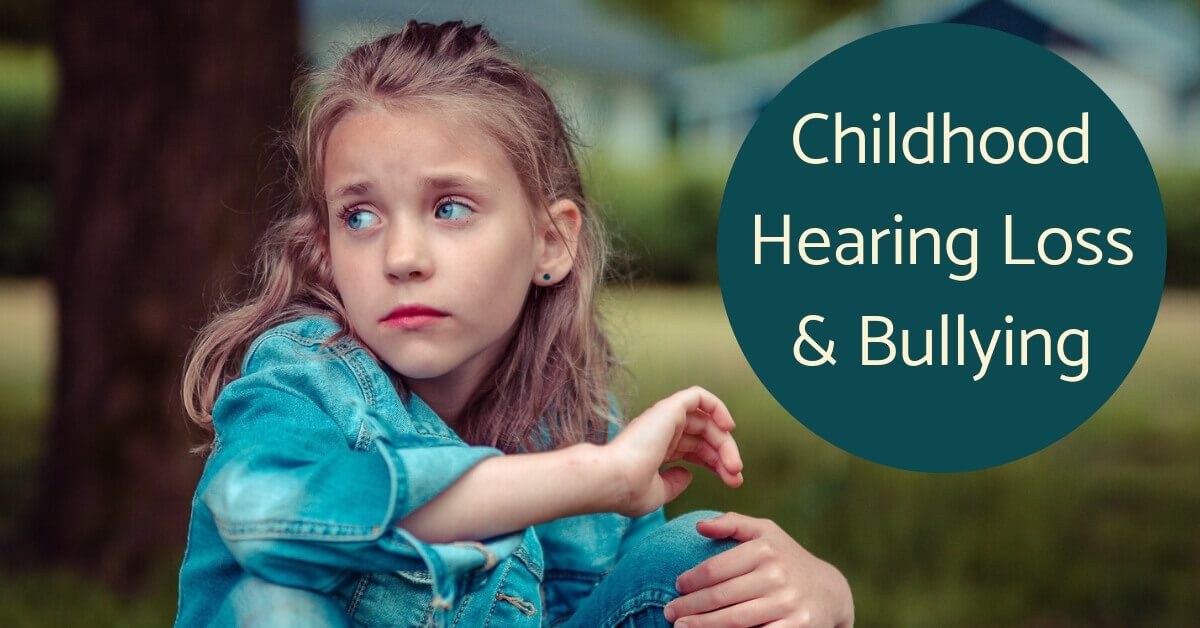 Childhood Hearing Loss & Bullying