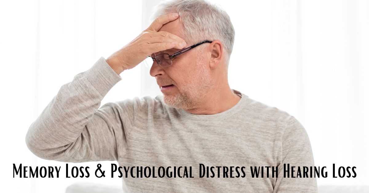 Orange County Physicians' Hearing Services Memory Loss & Psychological Distress with Hearing Loss.jpg