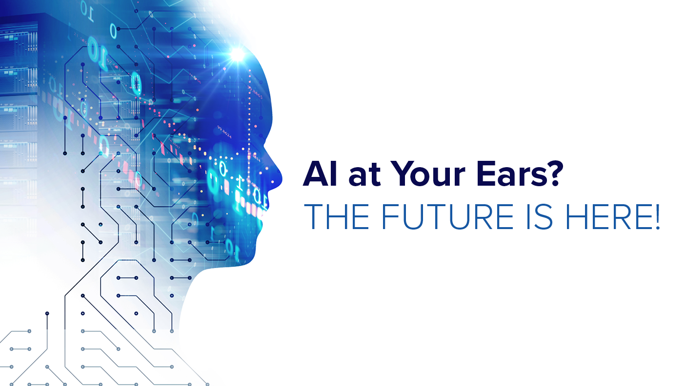 AI at Your Ears? The Futureâ€™s Here!