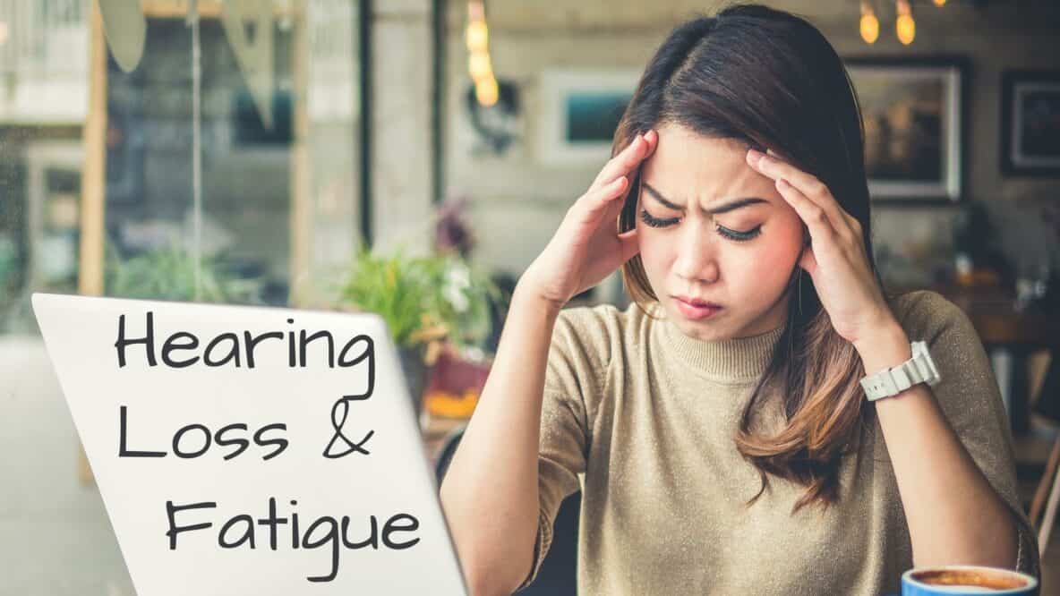 Hearing Loss Fatigue