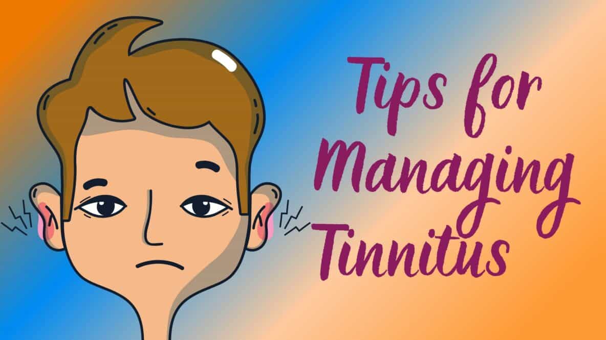 Tips for Managing Tinnitus