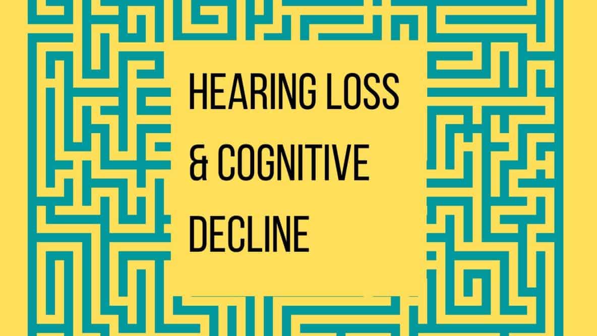Hearing Loss Cognitive Decline