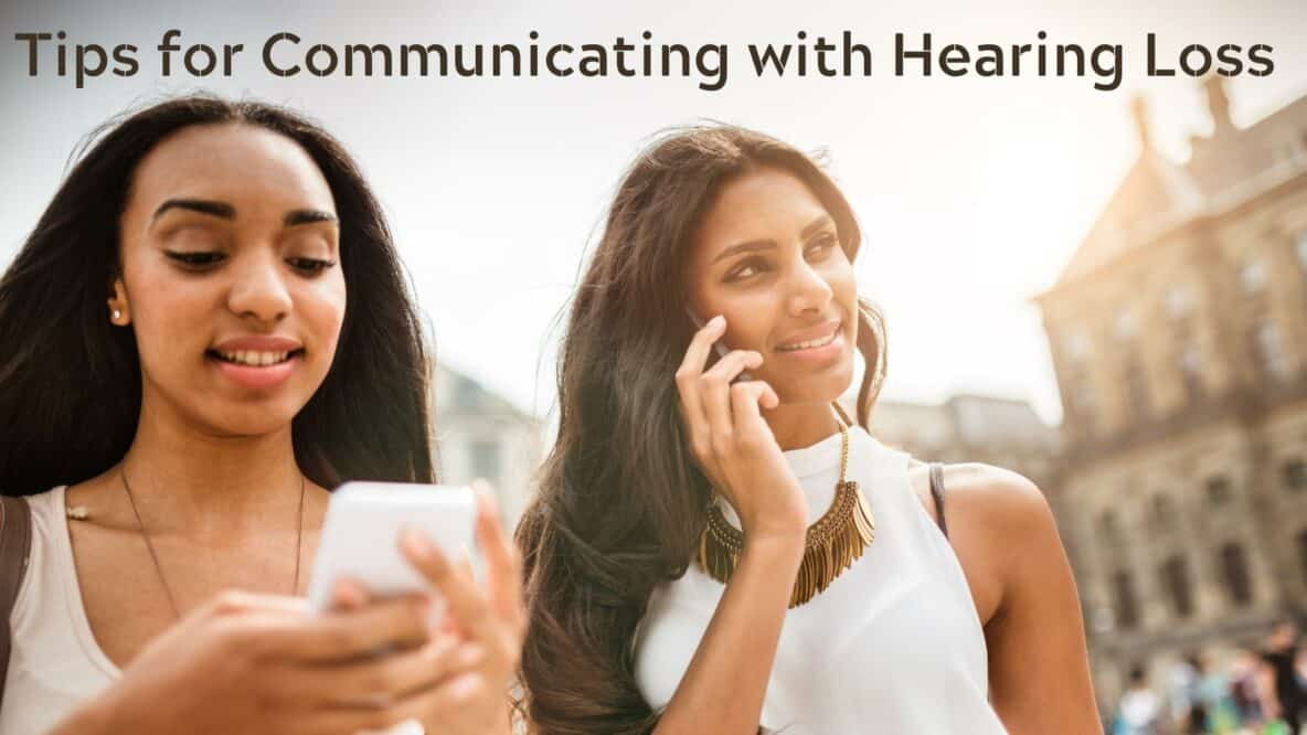 Tips for Communicating with Hearing Loss