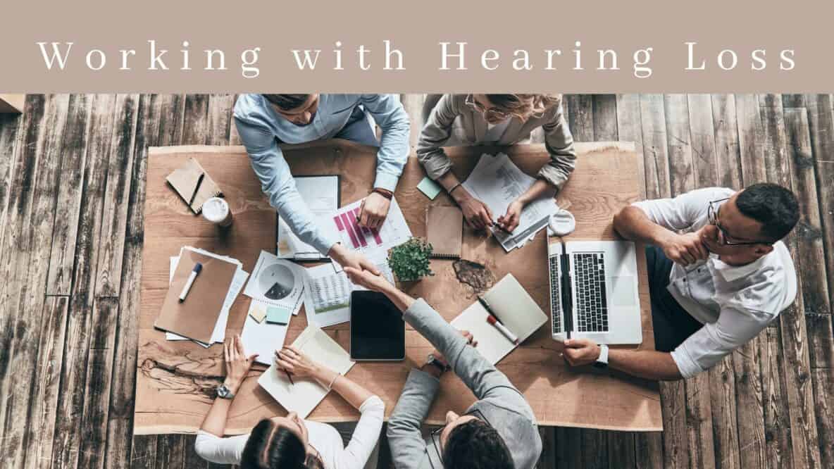 Working with Hearing Loss