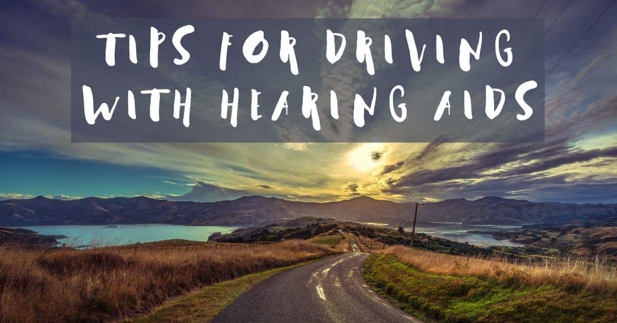 Tips for Driving with Hearing Aids