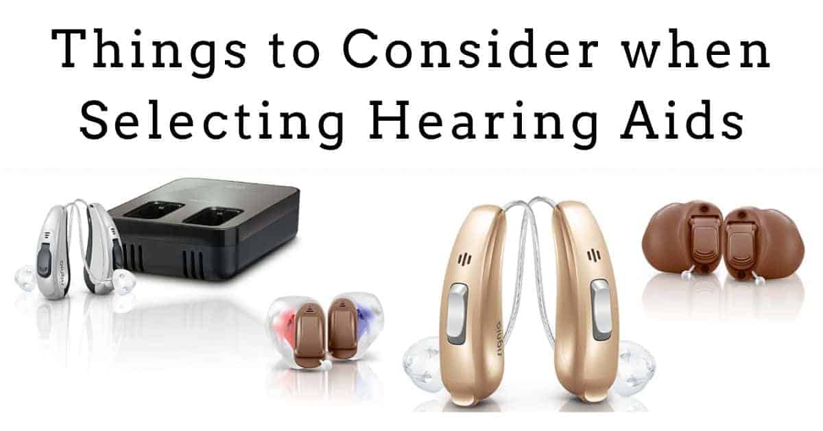 Things to Consider When Selecting Hearing Aids